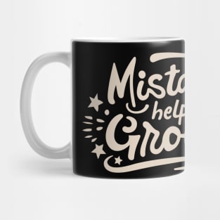 Mistakes help us grow Mug